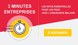 Bannière promotionnelle sur fond rouge et gris avec une illustration de chronomètre. Texte : « 3 minutes entreprises », « Les infos essentielles pour les pros avec l’assurance maladie » et bouton « S’abonner ».